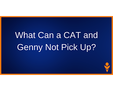 What Can a CAT and Genny Not Pick Up?