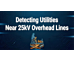 Detecting Utilities Near 25kV Overhead Lines & EV Hubs
