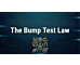 The Bump Test Law